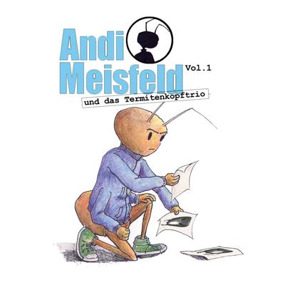 Andi Meisfeld und das Termitenkopf-Trio