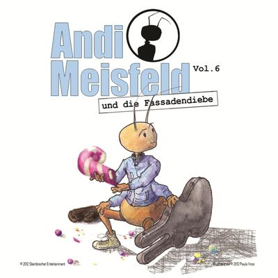 Andi Meisfeld und die Fassadendiebe