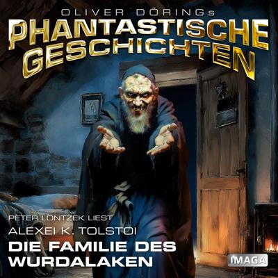 Phantastische Geschichten, Die Familie des Wurdalaken