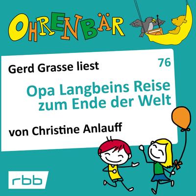 Opa Langbeins Reise zum Ende der Welt
