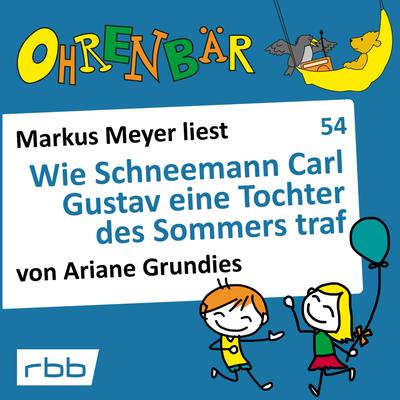 Wie Schneemann Carl Gustav eine Tochter des Sommers traf
