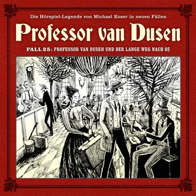 Professor van Dusen und der lange Weg nach Oz