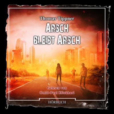 Arsch bleibt Arsch