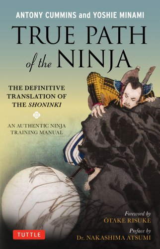 True Path of the Ninja: The Definitive Translation of the Shoninki
