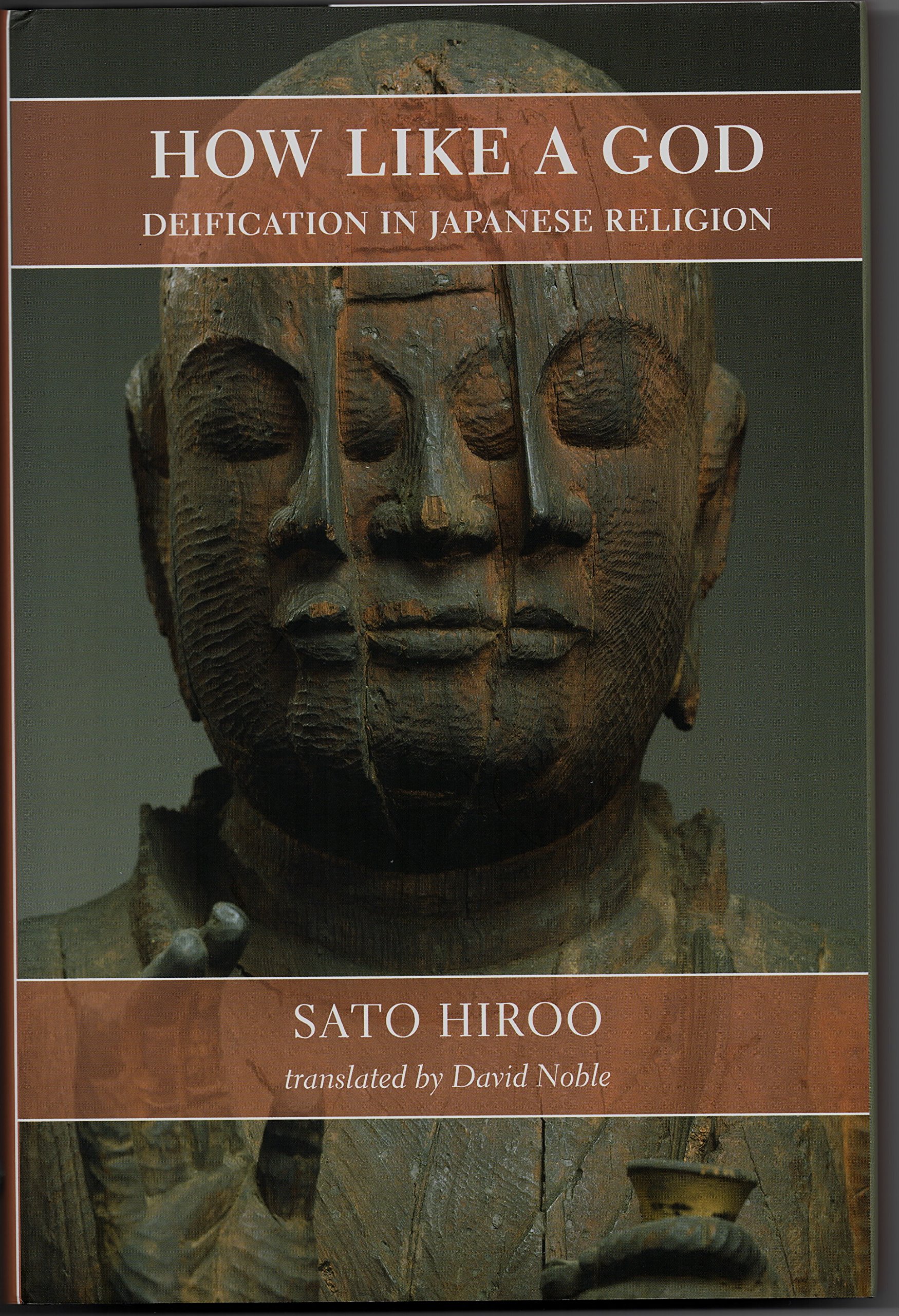 How Like A God. Deification In Japanese Religion