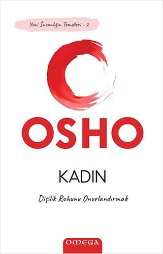 Kadın: Dişilik Ruhunu Onurlandırmak