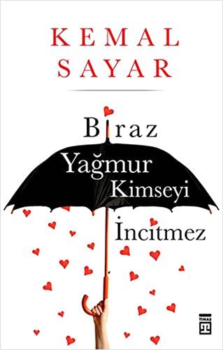 Biraz Yagmur Kimseyi Incitmez