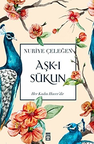 Aşk-ı Sükun: Her Kadın Hacer'dir