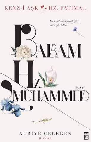 Babam Hz. Muhammed (asm): Kenz-i Aşk 2