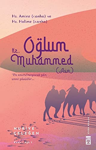 Oglum Hz. Muhammed: Hz. Amine - Hz. Halime