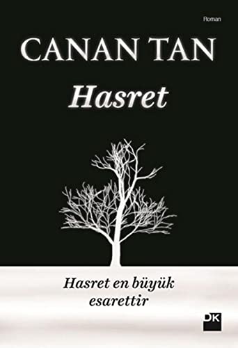 Hasret: En Büyük Esarettir