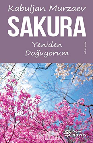 Sakura: Yeniden Doguyorum