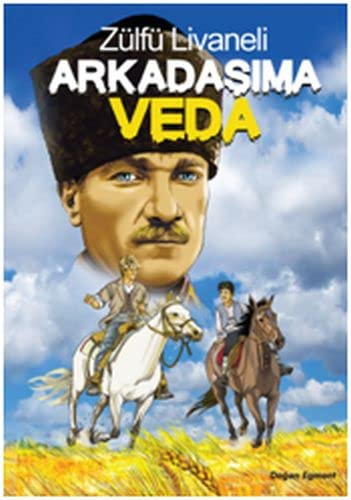 Arkadasima Veda: Atatürk