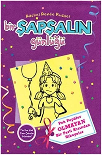 Bir Şapşalın Günlüğü 2 (Ciltli): Pek Popüler olmayan Bir Parti Kızından Hikayeler
