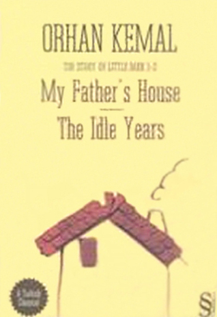 My Fathers House The Idle Years