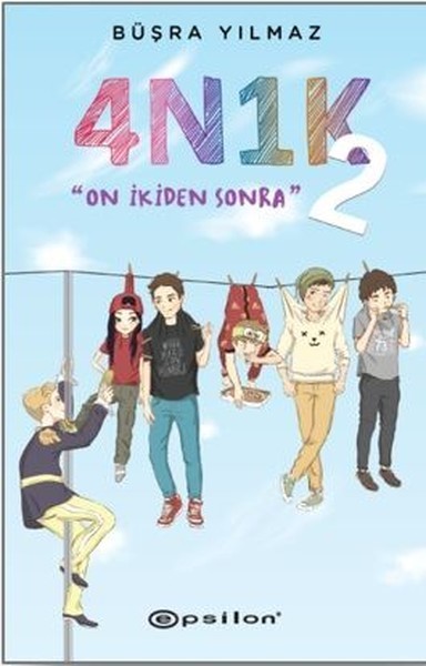 4N1K - On Ikiden Sonra 2: "On İkiden Sonra"