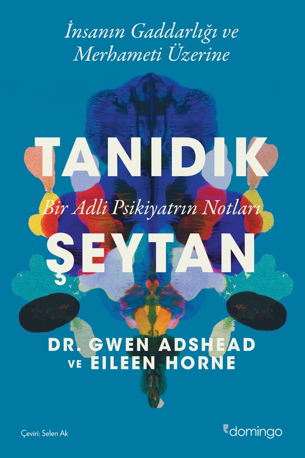Tanıdık Şeytan: Bir Adli Psikiyatrın Notları
