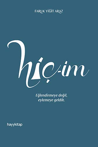 Hic-im: Eğlendirmeye değil, eylemeye geldik.