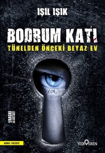 Bodrum Kati: Tünelden Önceki Beyaz Ev