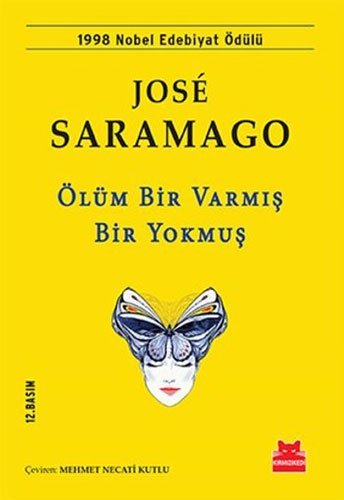 Ölüm Bir Varmis Bir Yokmus: 1998 Nobel Edebiyat Ödülü