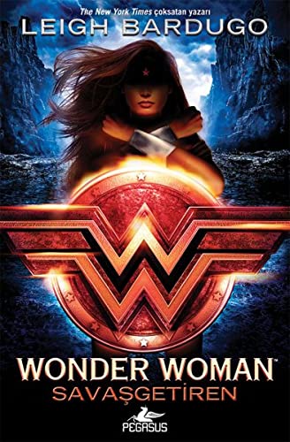 Wonder Woman: Savasgetiren: Savaşgetiren