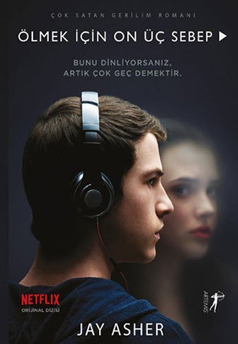 Ölmek Icin On Üc Sebep: Bunu Dinliyorsanız, Artık Çok Geç Demektir.