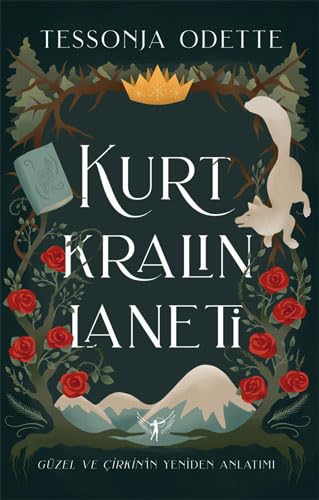 Kurt Kralın Laneti: Güzel ve Çirkin'in Yeniden Anlatımı