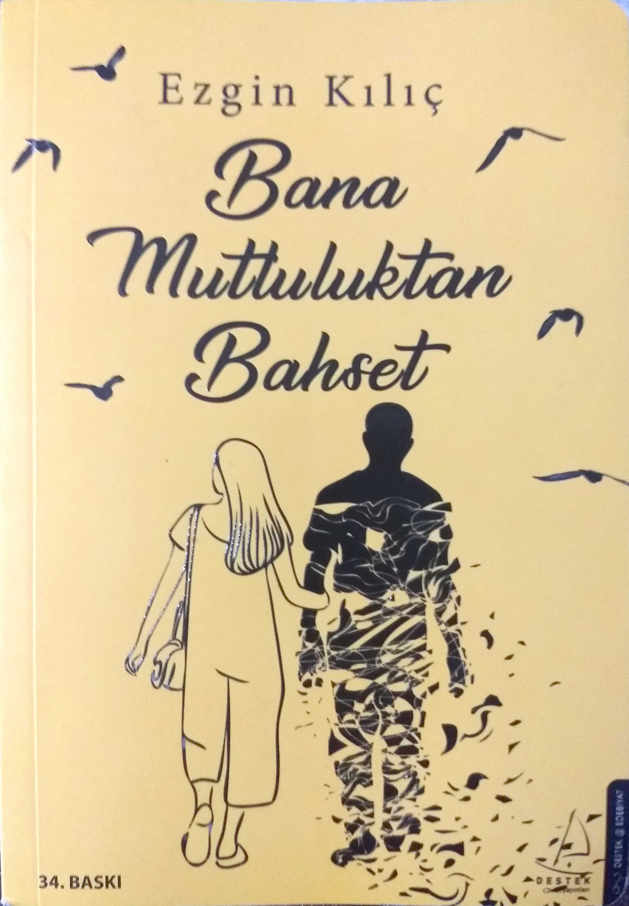 Bana Mutluluktan Bahset