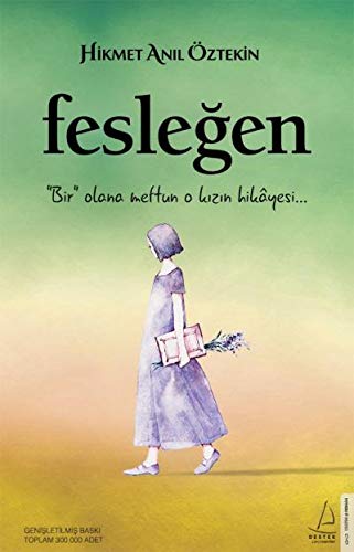 Fesleğen: "Bir" Olana Meftun O Kızın Hikayesi...