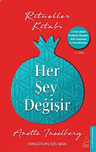 Her Şey Değişir (Genişletilmiş Özel Baskı): Ritüeller Kitabı