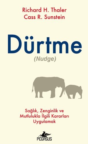 Dürtme: Saglik, Zenginlik ve Mutlulukla Ilgili Kararlari Uygulamak