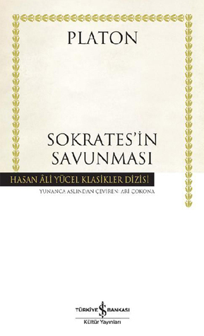 Sokratesin Savunmasi: Euthyphron, Apologia, Kriton, Phaidon - Hasan Ali Yücel Klasikler Dizisi