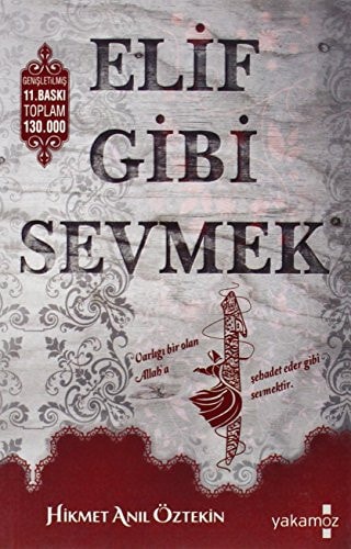 Elif Gibi Sevmek: Gül Kokulu Özel Baskı