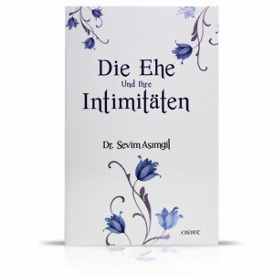 Die Ehe und ihre Intimitäten