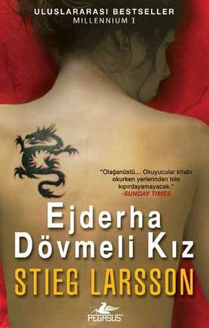 Ejderha Dövmeli Kiz: Millennium Serisi 1.Kitap: Ausgezeichnet mit dem Skandinavischen Krimipreis 2005 und dem Galaxy British Book Award, Kategorie Crime Thriller of the Year 2009