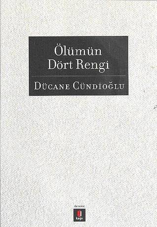 Ölümün Dört Rengi Vardir: Kınamamalı, insan bazen kendinden usanır.