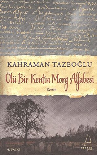 Ölü Bir Kentin Morg Alfabesi
