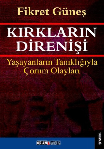 KIRKLARIN DİRENİŞİ
