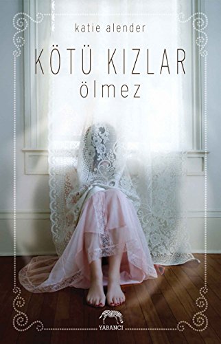 Kötü Kizlar Ölmez