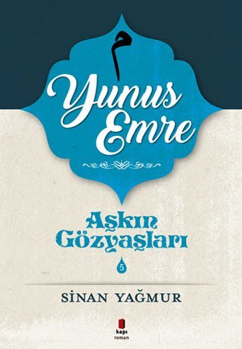 Askin Gözyaslari 5 Yunus Emre