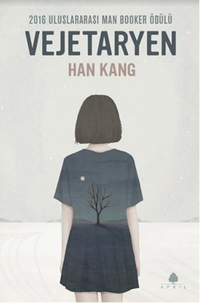 Vejetaryen: 2016 Uluslararasi Man Booker Ödülü: 2016 Uluslararası Man Booker Ödülü