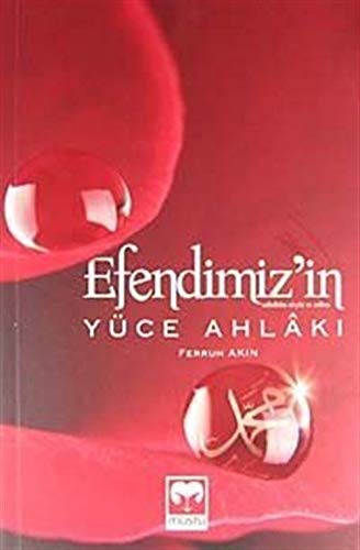 Efendimizin Yuce Ahlaki