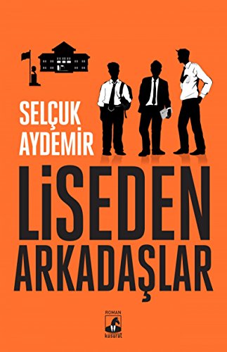 Liseden Arkadaslar