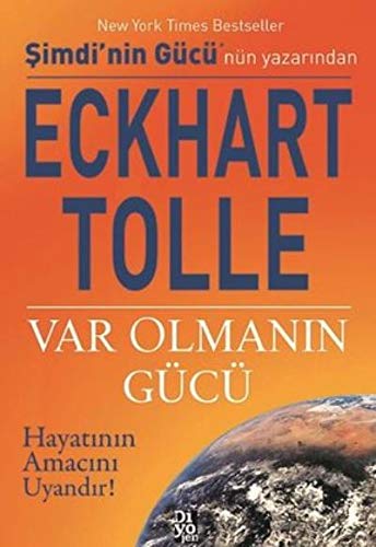 Var Olmanin Gücü: Hayatının Amacını Uyandır!