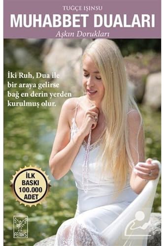 Muhabbet Duaları: Aşkın Dorukları