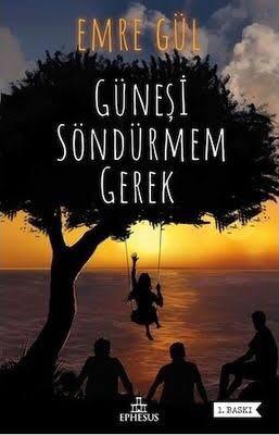 Güneşi Söndürmem Gerek (Ciltli)