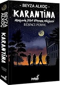 Karantina - Beşinci Perde (Ciltli): Mahşerin Dört Atlısının Hikayesi
