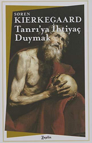 Tanrı’ya İhtiyaç Duymak