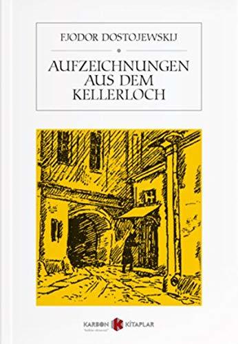 Aufzeichnungen Aus Dem Kellerloch