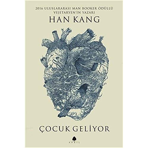 Cocuk Geliyor: 2016 Uluslararası Man Booker Ödüllü Vejetaryen'in Yazarı Han Kang'dan Çocuk Geliyor.